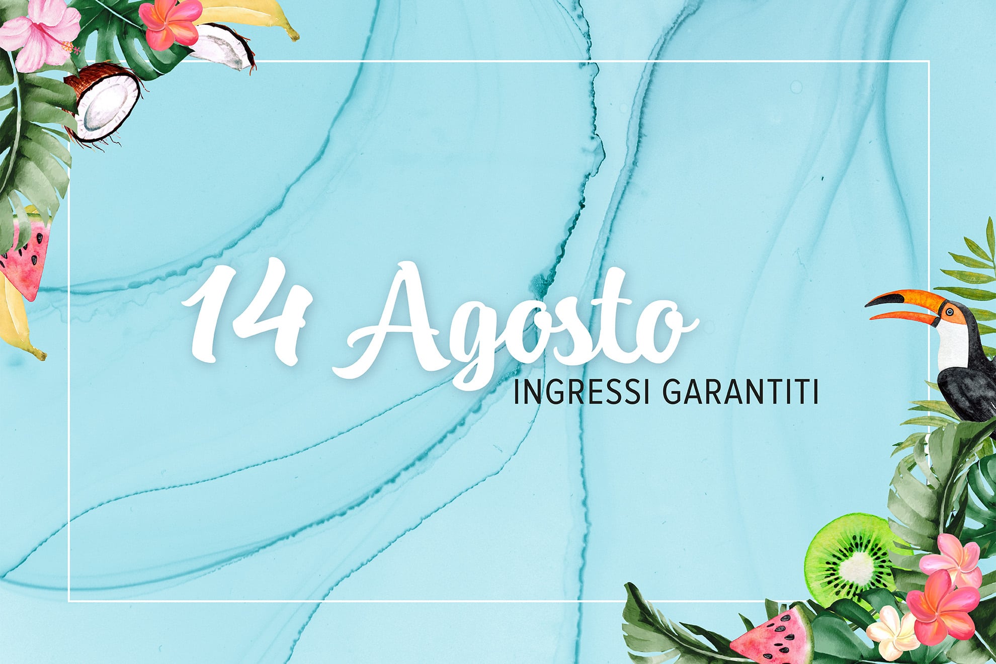 14 Agosto - Ingresso garantito