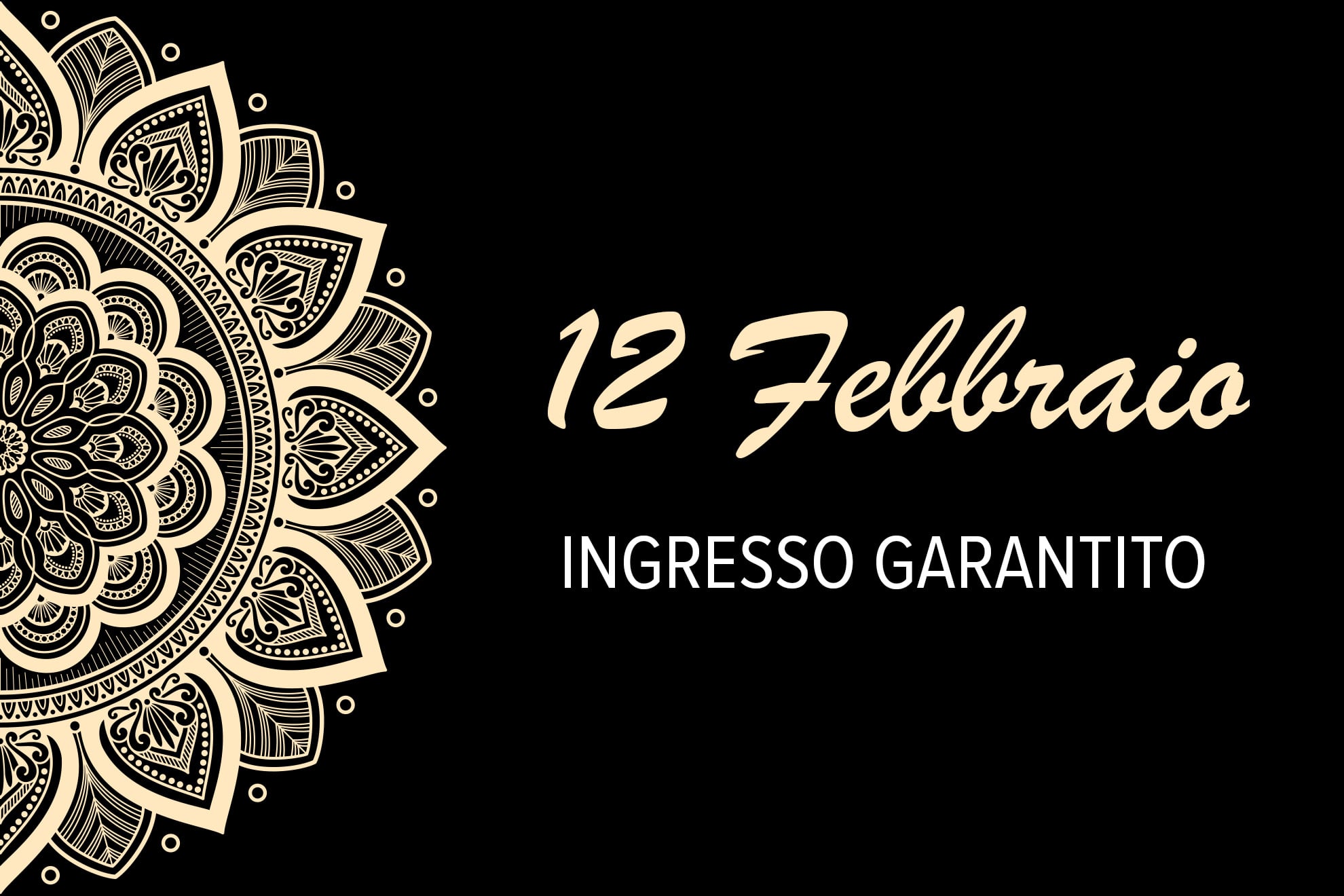 13 Febbraio - Ingresso garantito