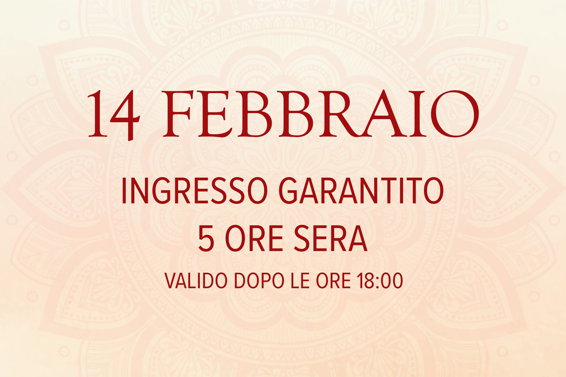 14 Febbraio sera Asmana | Ingresso garantito | 15 febbraio